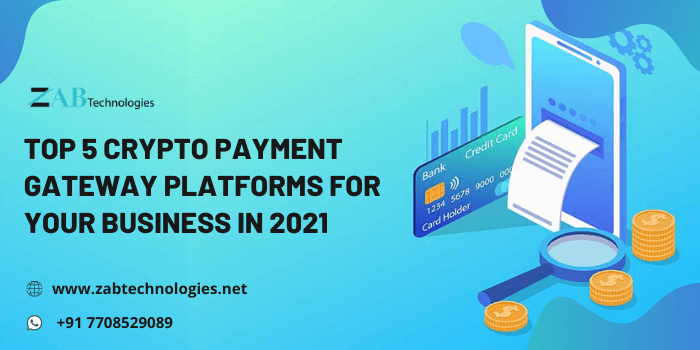 top 5 crypto payment gateway platforms for your business
